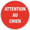 Disque de signalisation "Attention au chien" Ø17